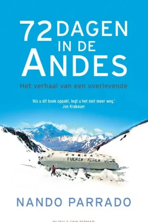 72 dagen in de Andes - Nando Parrado Hoge Kwaliteit