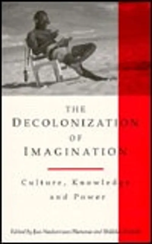Merkproduct The Decolonization of the Imagination: Culture, Knowledge and Power - Jan Nederveen Pieterse