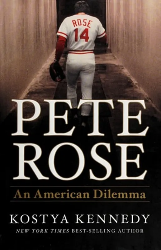 Pete Rose An American Dilemma - Kostya Kennedy Betrouwbaar