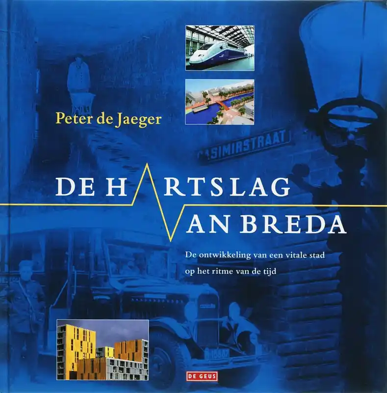 Express Levering De hartslag van Breda - P. de Jaeger