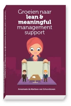 Beste Prijs Groeien naar lean & meaningful management support - Annemarie de Martines-van Schoonhoven