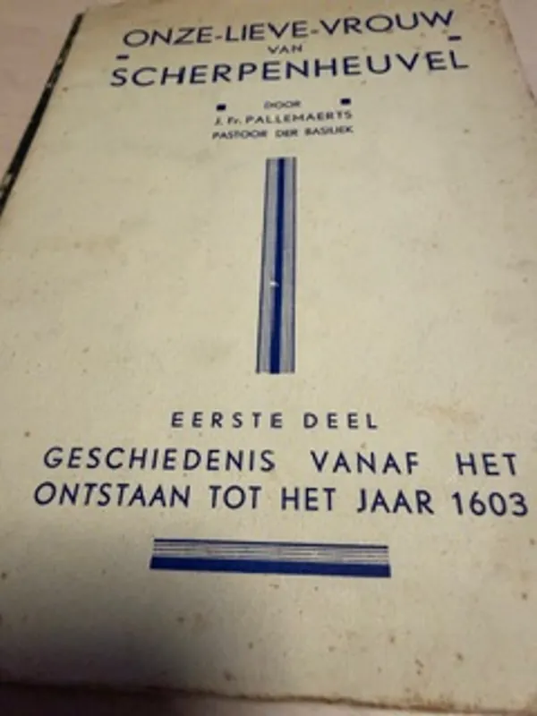 Gratis Verzending Onze-Lieve-Vrouw van Scherpenheuvel - J Fr Pallemaerts