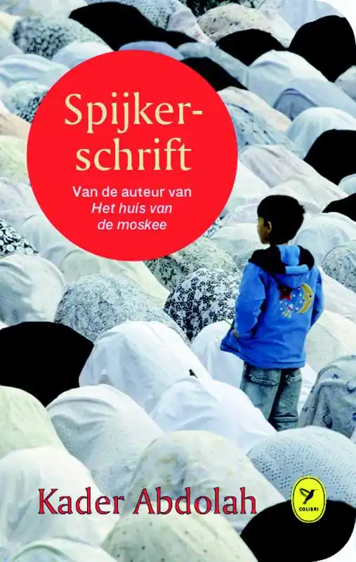 Spijkerschrift - Kader Abdolah Uitverkoop