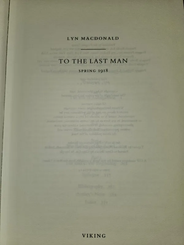 To the Last Man: Spring, 1918 - Macdonald, Lyn Flitsaanbieding