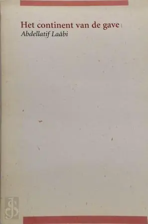 Het continent van de gave - Abdellatif Laâbi Exclusieve Aanbieding