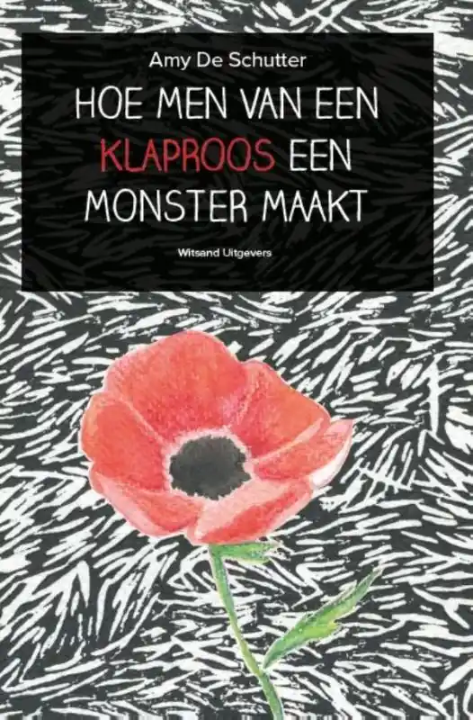 Shop Nu Hoe men van een klaproos een monster maakt - Amy De Schutter