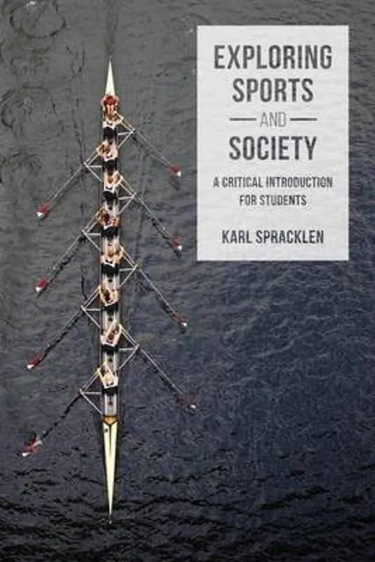 Hete Deal Exploring Sports and Society - Karl Spracklen