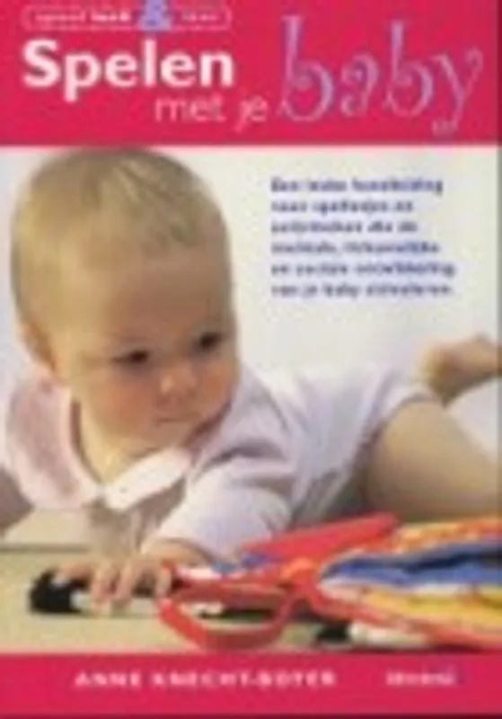 Spelen met je baby - A. Knecht-Boyer Favoriet
