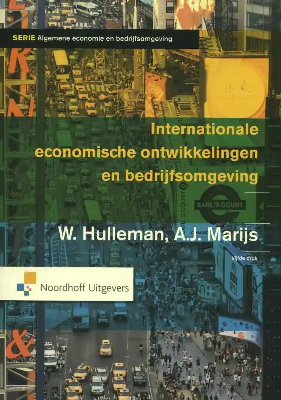 Internationale economische ontwikkelingen en bedrijfsomgeving - Wim Hulleman; A.J. Marijs Betaalbaar