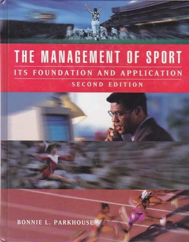 The Management of Sport - PARKHOUSE Op = Op
