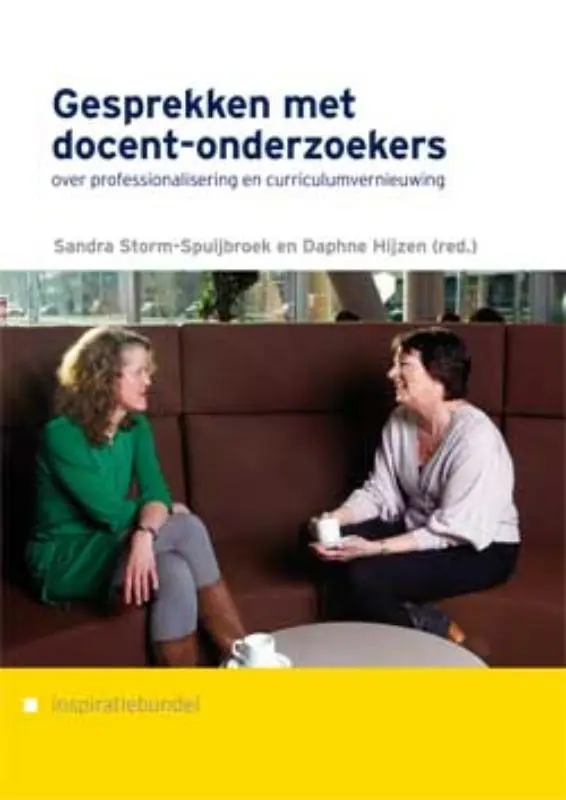 Snelle Levering Gesprekken met docent-onderzoekers over professionalisering en curriculumvernieuwing