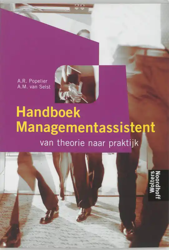 Handboek managementsassistent van theorie naar praktijk - A.R. Popelier Alleen Vandaag