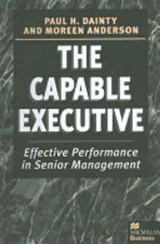 Gratis Verzending The Capable Executive - Paul Dainty