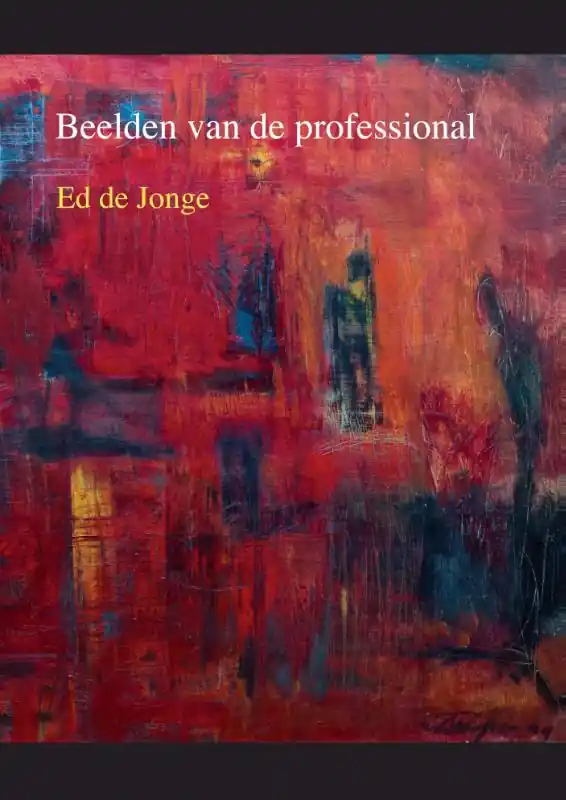 Must-Have Beelden van de professional - Ed de Jonge