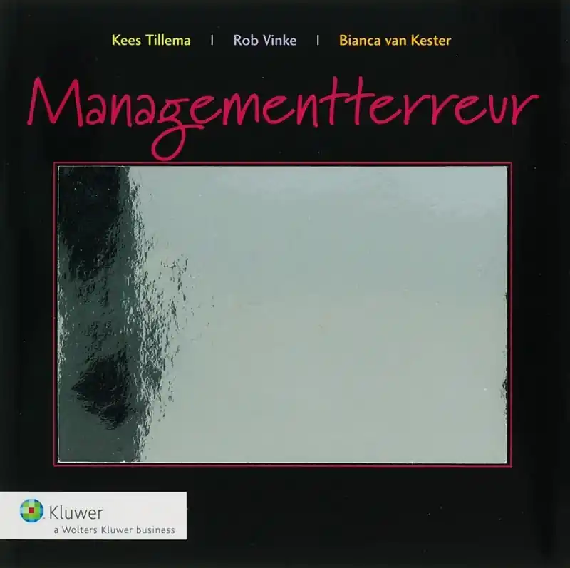 Veilige Betaling Managementterreur - K. Tillema; R. Vinke; B. van Kester