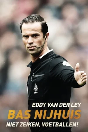 Beperkte Voorraad Bas Nijhuis - Eddy van der Ley; Eddy van der van der Ley