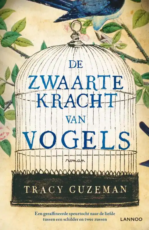 De zwaartekracht van vogels - Tracy Guzeman Beperkt Aanbod