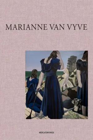 Veilige Betaling Marianne Van Vyve - Jennifer Higgie; Delphine Cool