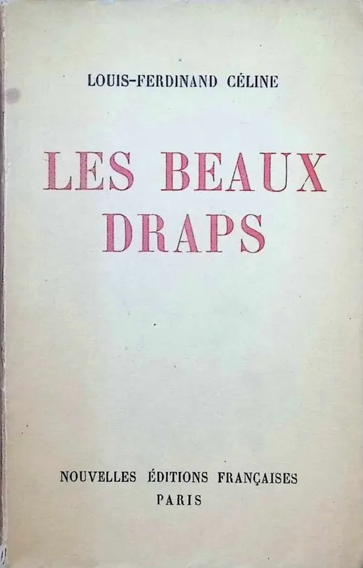 Les Beaux Draps - Louis-Ferdinand Celine Favoriet
