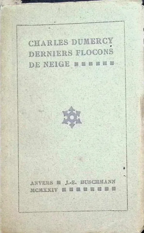 Derniers flocons de neige - Charles Dumercy Veilige Betaling