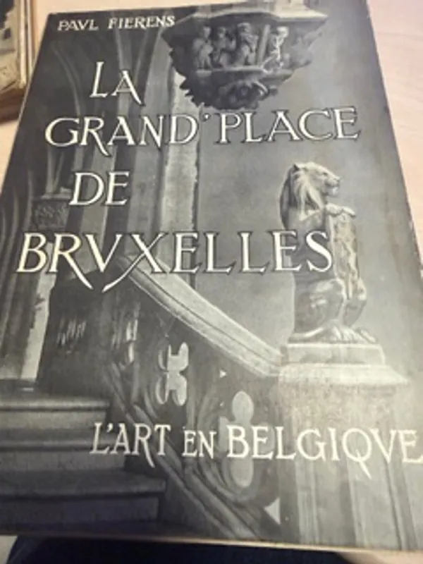Express Levering La Grand Place De Bruxelles - Paul Fierens