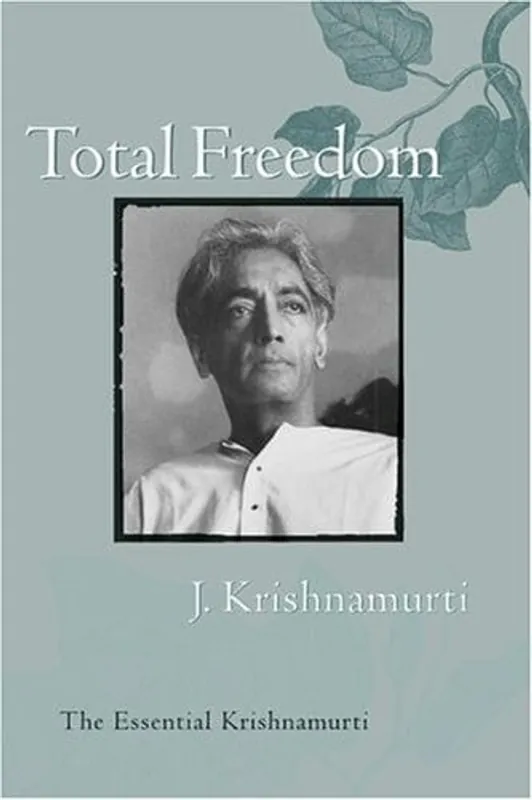 Hete Deal Total freedom - Jiddu Krishnamurti