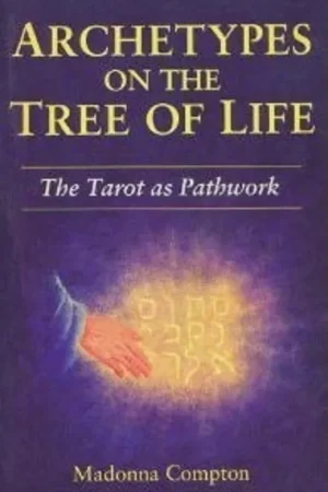 Archetypes on the Tree of Life The Tarot As Pathwork - Madonna Compton Exclusieve Aanbieding