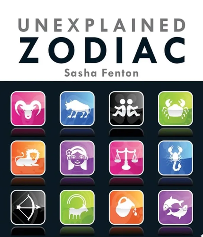 Weekendaanbieding Unexplained Zodiac The Inside Story to Your Sign - Sasha Fenton