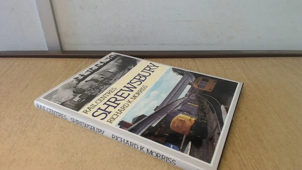 Shrewsbury (Rail Centres) - Richard K. MORRISS Fabrieksprijs