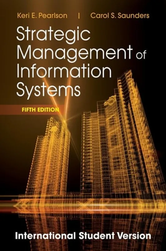 Strategic Management of Information Systems - Keri E. Pearlson Merkproduct