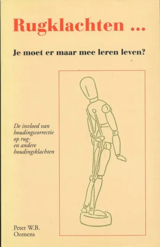 Rugklachten... je moet er maar mee leren leven? - Peter W.B. Oomens Flitsaanbieding