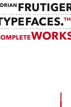 Adrian Frutiger Typefaces The Complete Works - Adrian Frutiger Bestel Nu