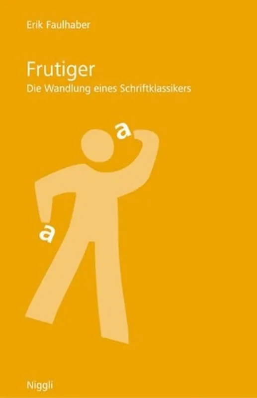 Frutiger die Wandlung eines Schriftklassikers - Erik Faulhaber Aanbieding