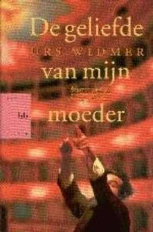 Koop Vandaag GELIEFDE VAN MIJN MOEDER - U. Widmer