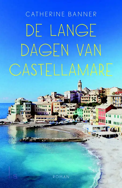 Beperkte Voorraad De lange dagen van Castellamare - Catherine Banner