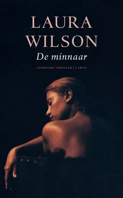 De minnaar - Laura Wilson Bestseller