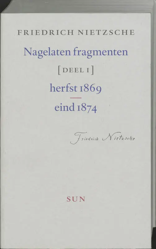 Favoriet 1 Herfst 1869 - eind 1874 - Friedrich Nietzsche