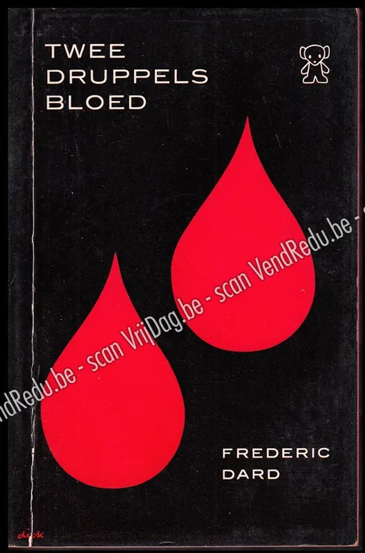 Lage Kosten Twee druppels bloed. Omslag Dick Bruna - Frederic DARD