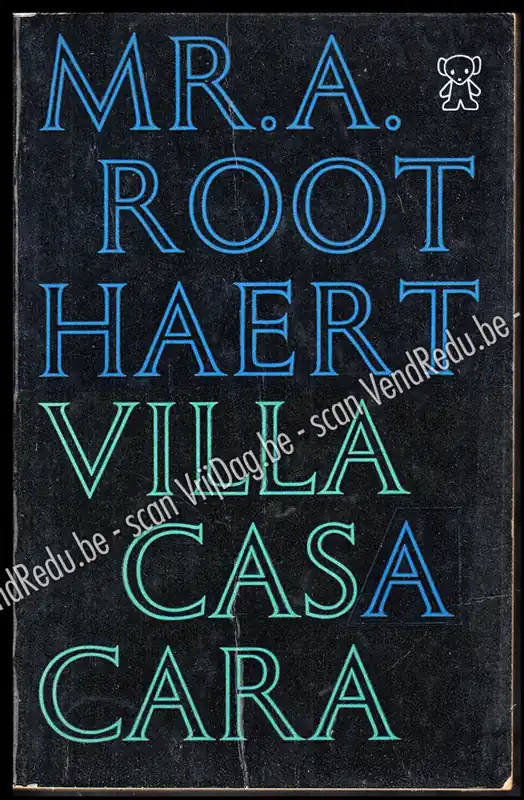 Laatste Kans Villa Cascara. Omslag Dick Bruna - Mr. A. ROOTHAERT