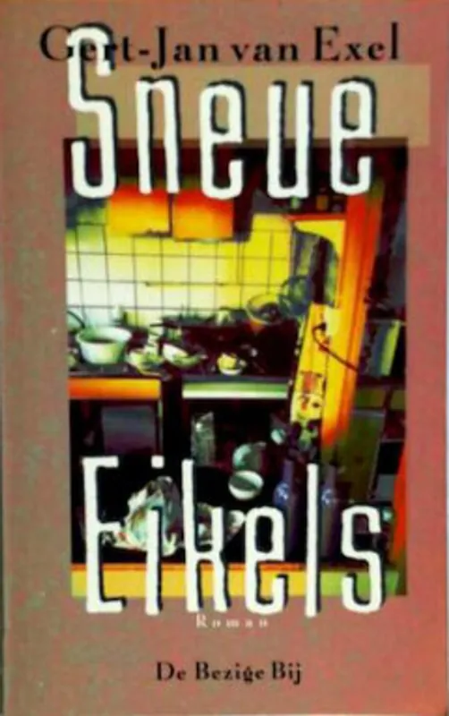 Favoriet Sneue eikels - G.-J. van Exel