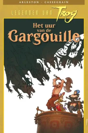 Alleen Vandaag Het uur van de Gargouille - Christophe Arleston; Didier Cassegrain