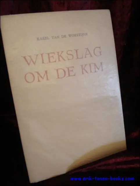 Snelle Levering WIEKSLAG OM DE KIM, - Karel van de Woestijne