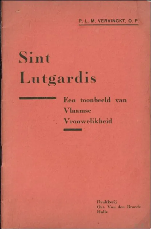 Weekendaanbieding Sint Lutgardis, Een toonbeeld van Vlaamse Vrouwelikheid - P.L.M. Vervinckt O.P.