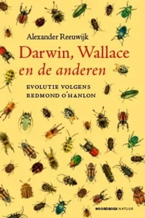 Weekendaanbieding Darwin, Wallace en de anderen - Alexander Reeuwijk