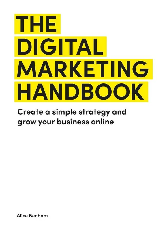 Rechtstreeks Van De Fabrikant The Digital Marketing Handbook / 1st Edition