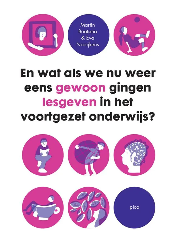 Gratis Retour En wat als we nu weer eens gewoon gingen lesgeven in het voortgezet onderwijs / Druk 2