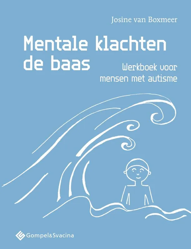 Mentale klachten de baas / Druk 1 Goedkoop