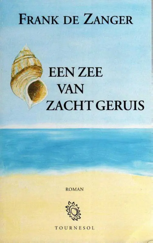 Een zee van zacht geruis / Druk 1 Laatste Kans