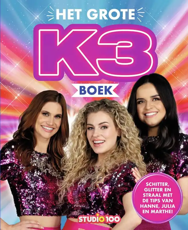 Superprijs K3 : fotoboek - Het Grote K3 boek / Druk 1