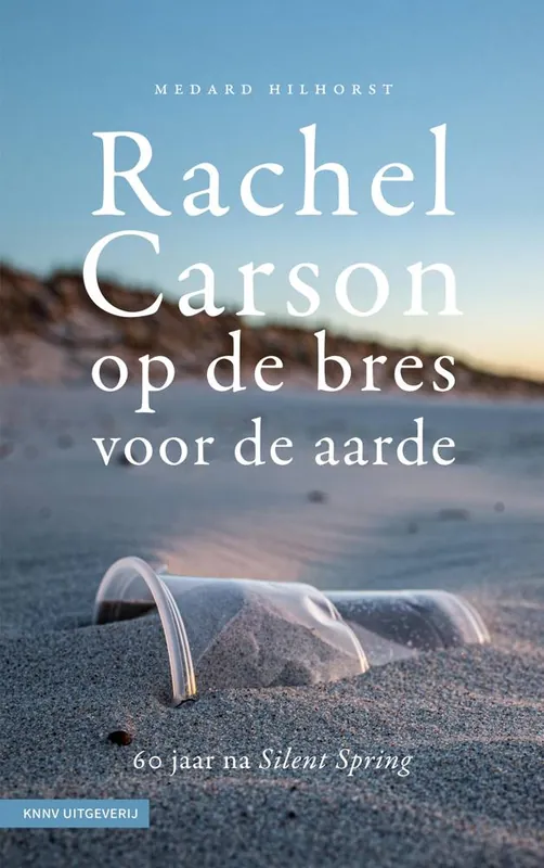 Rachel Carson, op de bres voor de aarde / Druk 1 Meest Verkocht